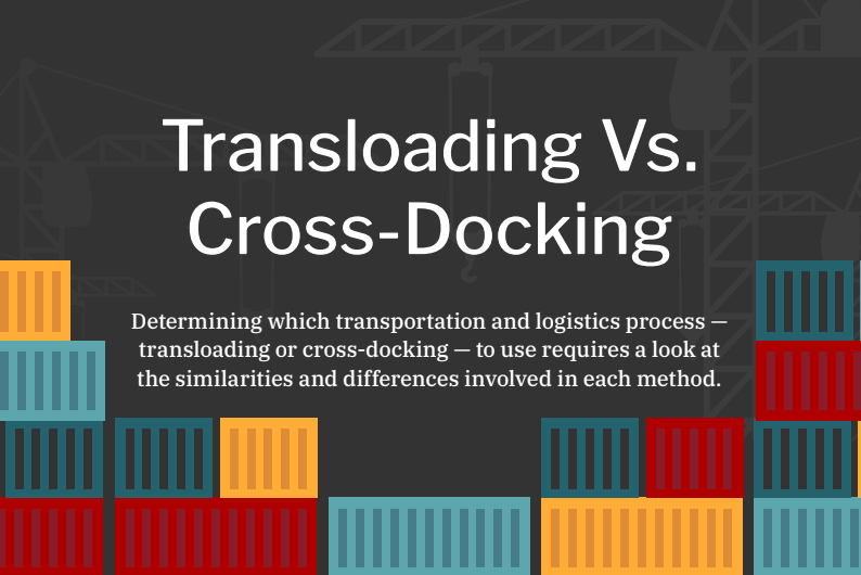 The Fundamentals Of Transloading & Cross-Docking Services